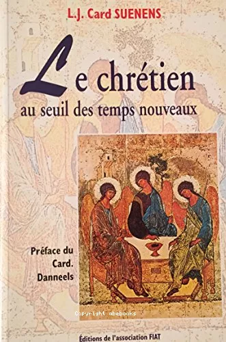 Le Chrtien au seuil des temps nouveaux