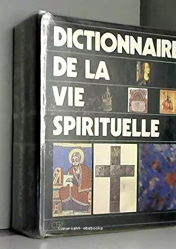 Dictionnaire de la vie spirituelle