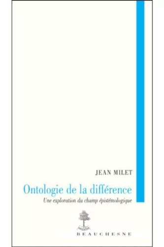 Ontologie de la diffrence : Une exploration du champ pistmologique