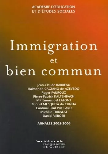 Immigration et bien commun : Annales 2005-2006