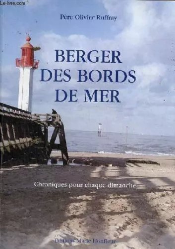 Berger des bords de mer : Chroniques pour chaque dimanche