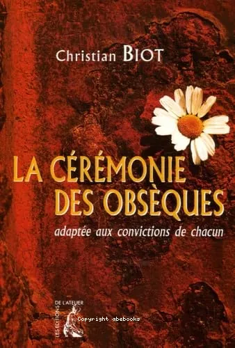 La Crmonie des obsques adapte aux convictions de chacun