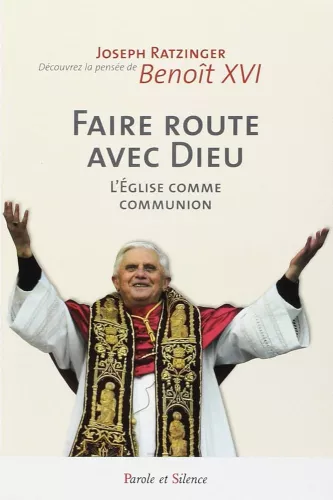 Faire route avec Dieu : L'glise comme communion