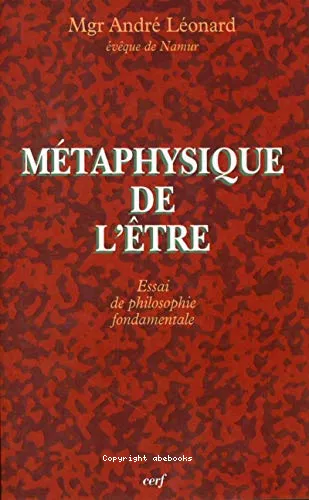 Mtaphysique de l'tre : Essai de philosophie fondamentale