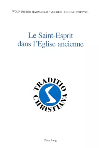 Le Saint-Esprit dans l'Eglise ancienne