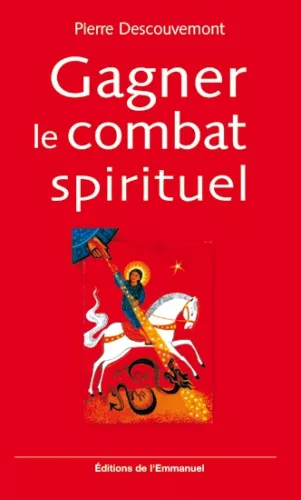 Gagner le combat spirituel