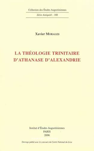 La Thologie trinitaire d'Athanase d'Alexandrie