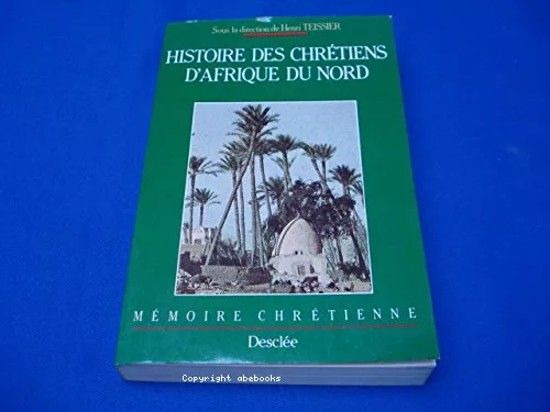 Histoire des chrtiens d'Afrique du Nord (document ajout au livre : Articles de 