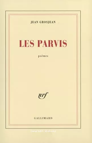 Les Parvis : pomes