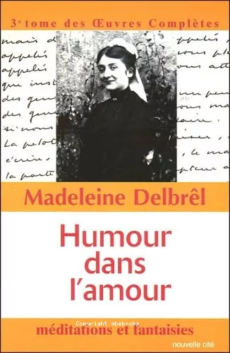 Humour dans l'amour : Oeuvres compltes Tome 3 : Mditations et fantaisies