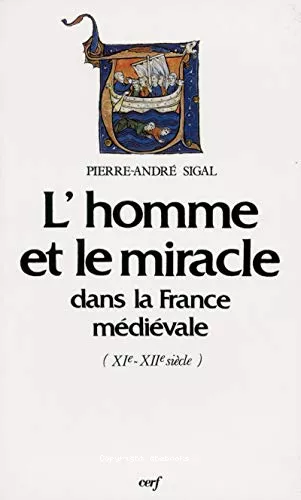 L'Homme et le miracle : dans la France mdivale (XI-XII sicle)