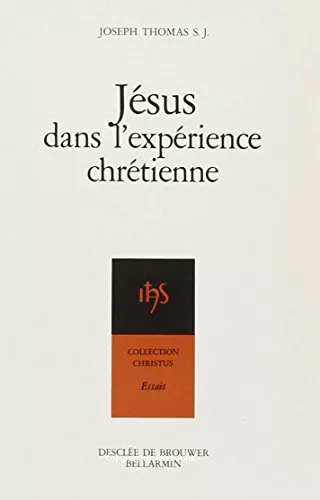 Jsus dans l'exprience chrtienne