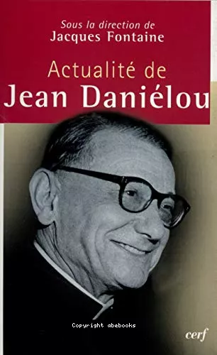 Actualit de Jean Danilou - Messages de Benot XVI, Franois-Xavier Dumortier et Jacques Briend