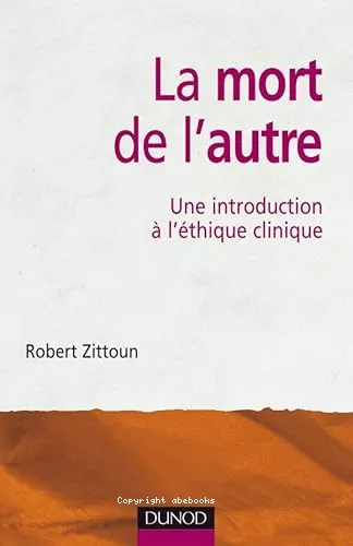 La Mort de l'autre : Une introduction  l'thique clinique