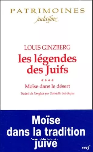 Les Lgendes des juifs : Mose dans le dsert