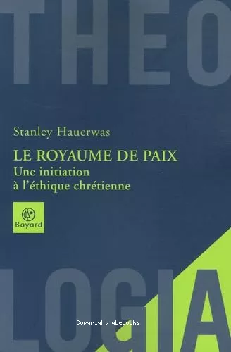 Le Royaume de paix : Une initiation  l'thique chrtienne