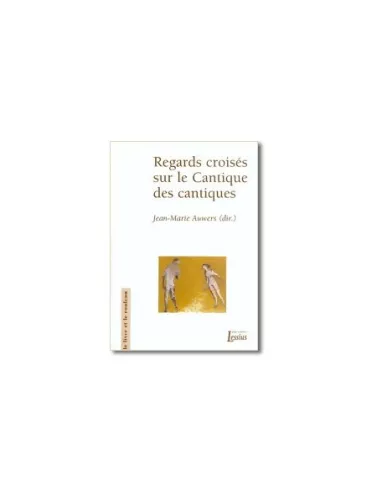 Regards croiss sur le Cantique des cantiques