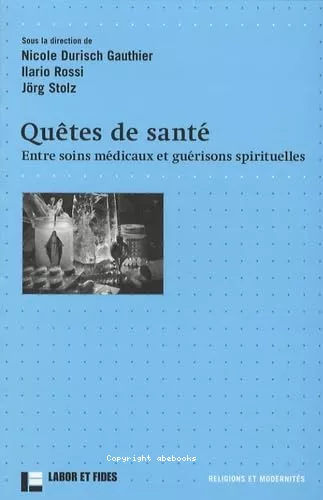 Qutes de sant : Entre soins mdicaux et gurisons spirituelles