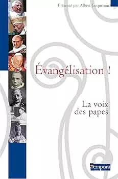 Evanglisation ! : La voix des papes