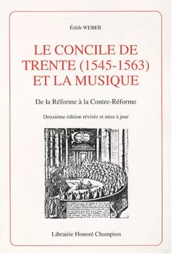 Le Concile de Trente (1545-1563) et la musique : De la Rforme  la Contre-Rforme