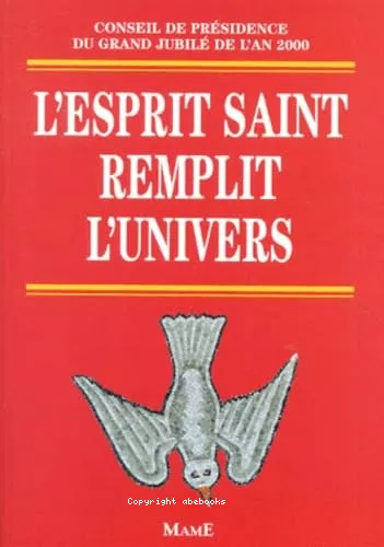 L'Esprit Saint remplit l'univers