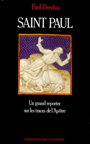 Saint Paul: un grand reporter sur les traces de l'aptre