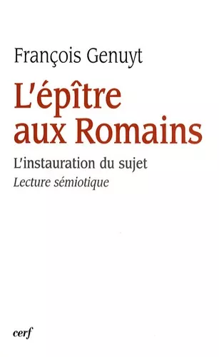 L'Eptre aux Romains : L'instauration du sujet : Lecture smiotique