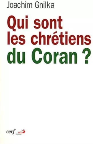 Qui sont les chrtiens du Coran ?