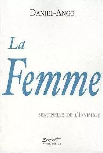 La femme, sentinelle de l'invisible