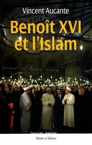 Benot XVI et l'Islam