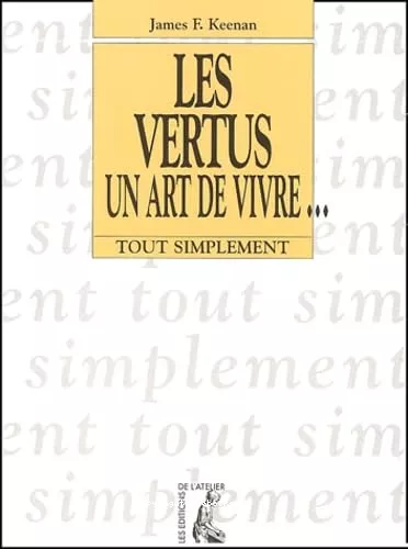 Les vertus, un art de vivre