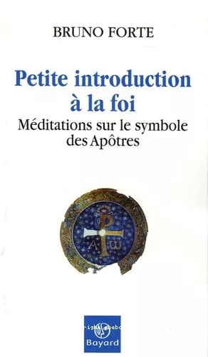 Petite introduction  la foi : Mditations sur le Symbole des Aptres