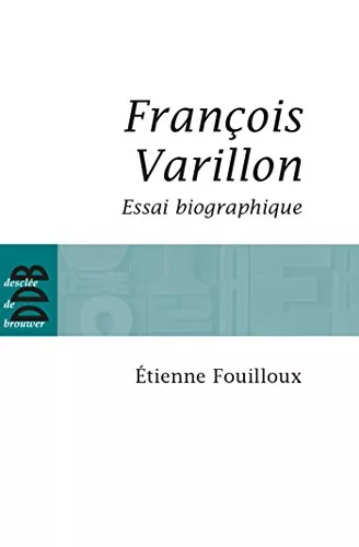 Franois Varillon : Essai biographique