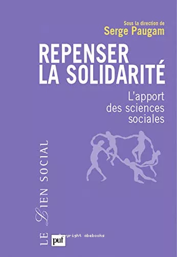 Repenser la solidarit : L'apport des sciences sociales