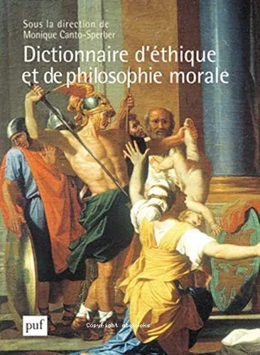 Dictionnaire d'thique et de philosophie morale