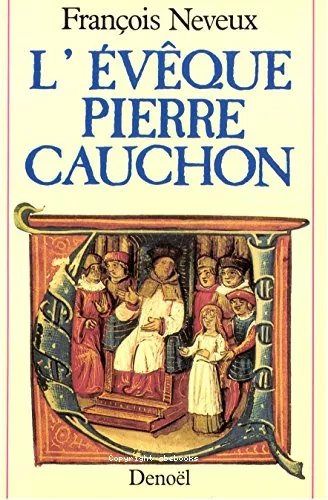 L'Evque Pierre Cauchon