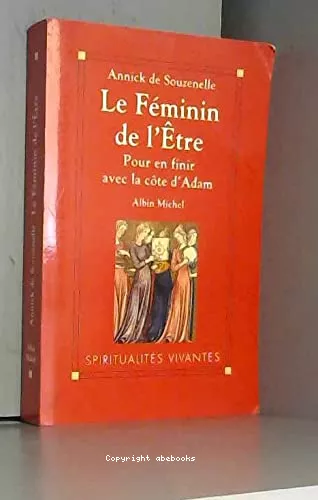 Le Fminin de l'tre : Pour en finir avec la cte d'Adam