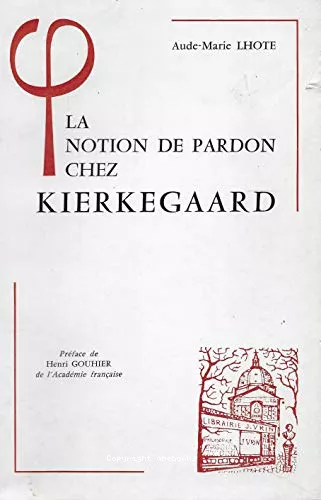 La notion de pardon chez Kierkegaard ou Kierkegaard lecteur de l'Epitre aux Romains