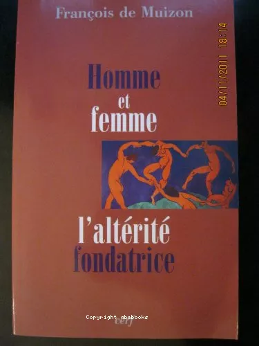 Homme et femme l'altrit fondatrice