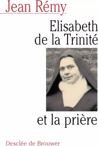 Elisabeth de la Trinit et la prire