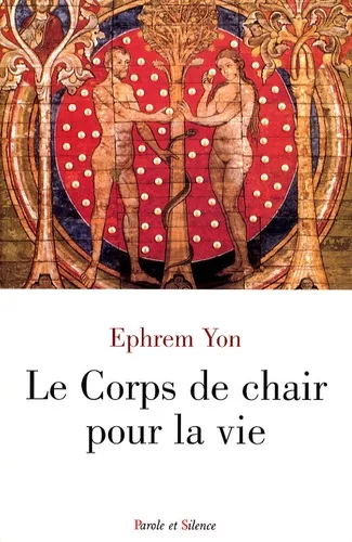 Le Corps de chair pour la vie