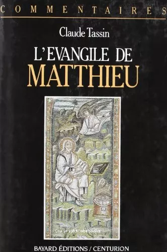 L'Evangile de Matthieu : Commentaire pastoral