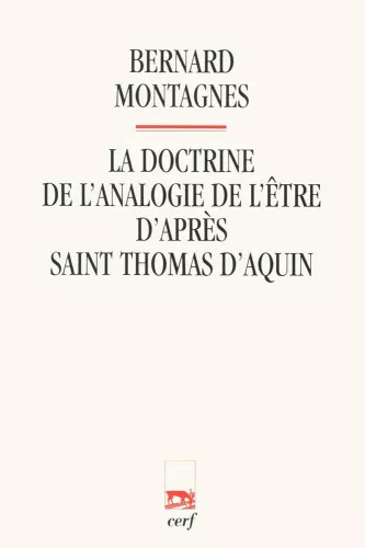 La Doctrine de l'analogie de l'tre d'aprs saint Thomas d'Aquin