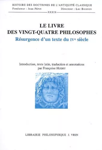 Le Livre des vingt-quatre philosophes : Rsurgence d'un texte du IV sicle