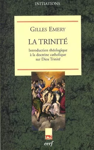 La Trinit : Introduction thologique  la doctrine catholique sur Dieu Trinit