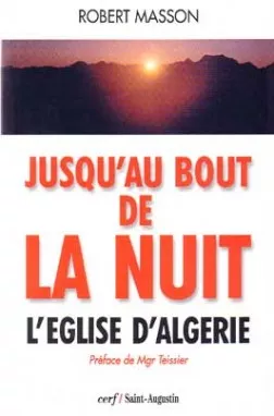 Jusqu'au bout de la muit : L'Eglise d'Algrie