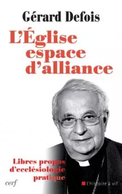 L'Eglise espace d'alliance : Libres propos d'ecclsiologie pratique