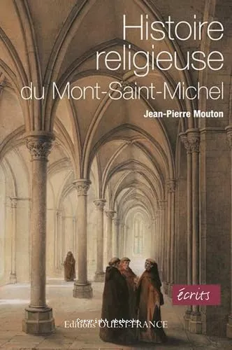 Histoire religieuse du Mont-Saint-Michel : Ecrits