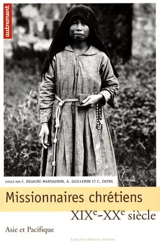 Missionnaires chrtiens : Asie et Pacifiques XIX-XX sicle