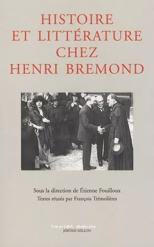 Histoire et littrature chez Henri Bremond